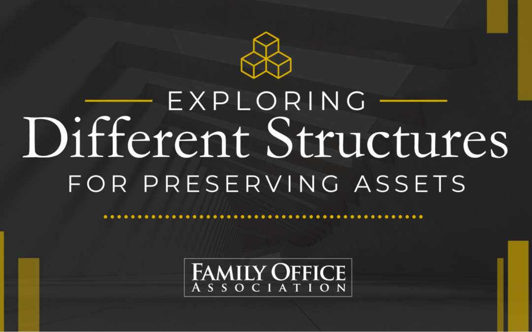 Exploring Different Structures for Preserving Assets