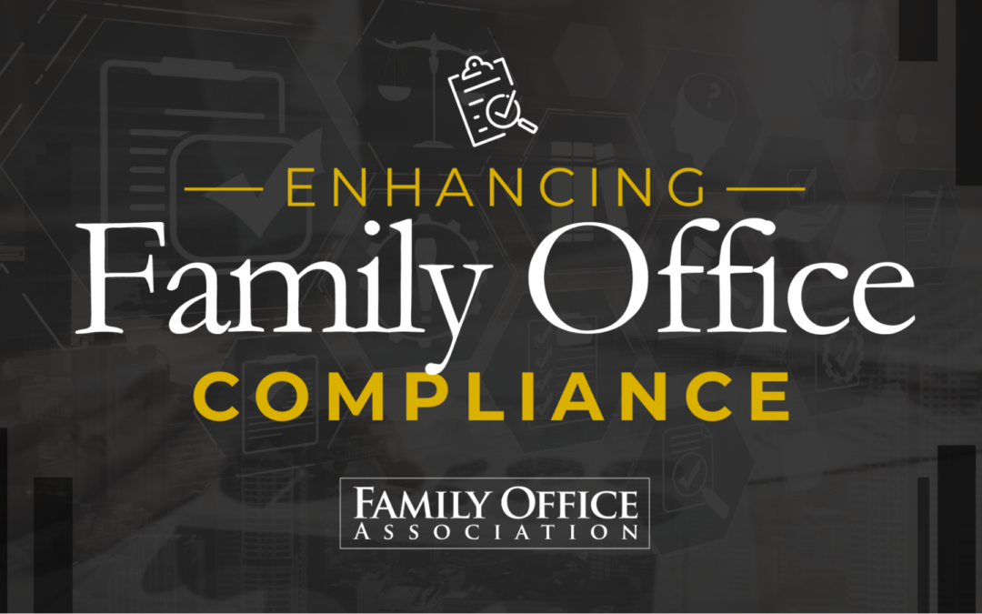 Enhancing Family Office Compliance