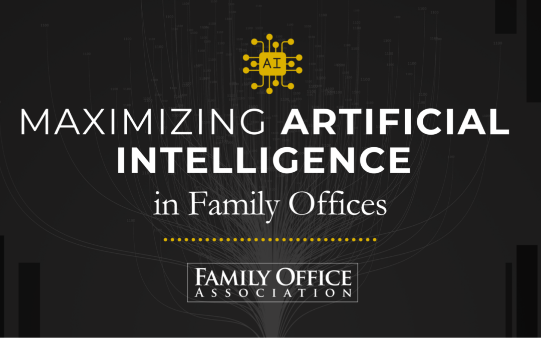 Maximizing Artificial Intelligence in Family Offices